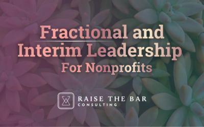 Interim vs. Fractional Leadership for Nonprofits.