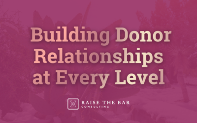Building donor relationships at every level: Why $1,000+ lunch meetings miss the mark when it comes to donor engagement